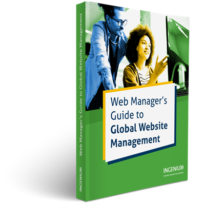 Ingeniux eBook Web Manager's Guide to Global Content Management